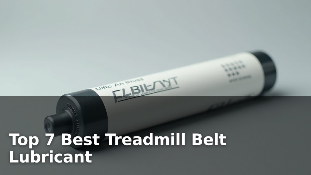 Top 7 Best Treadmill Belt Lubricant
