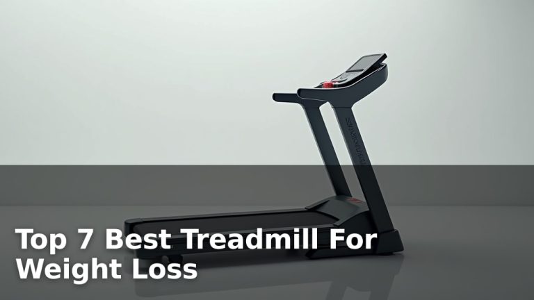 Top 7 Best Treadmill For Weight Loss
