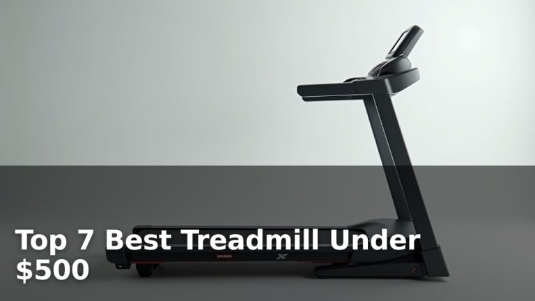 Top 7 Best Treadmill Under $500
