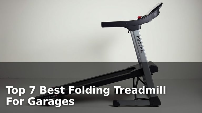 Top 7 Best Folding Treadmill For Garages