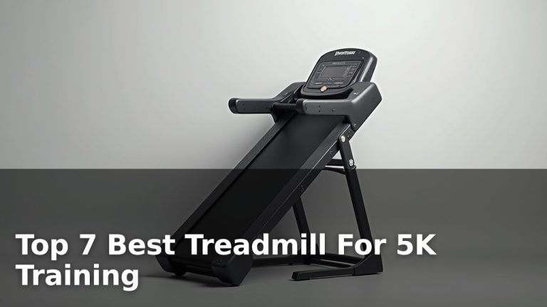 Top 7 Best Treadmill For 5K Training