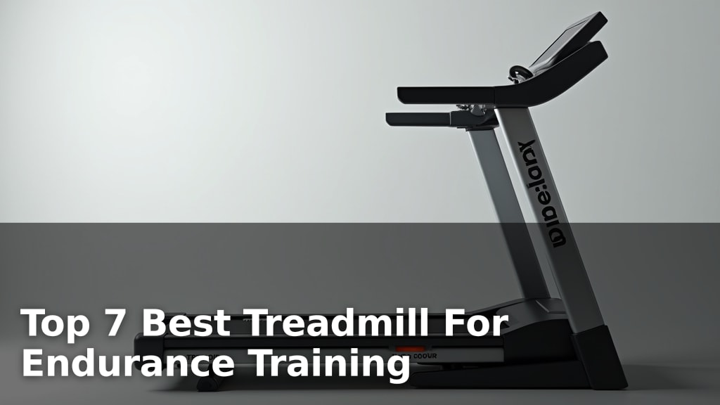 Top 7 Best Treadmill For Endurance Training