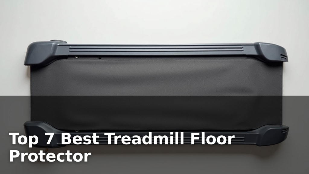 Top 7 Best Treadmill Floor Protector