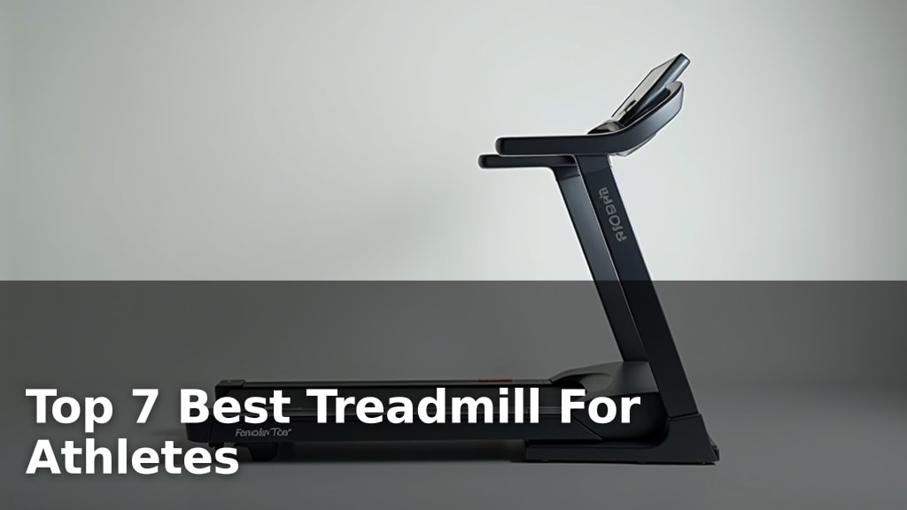 Top 7 Best Treadmill For Athletes