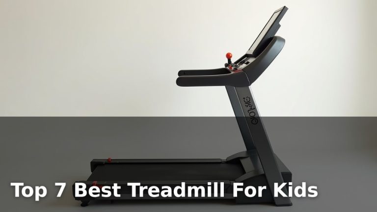 Top 7 Best Treadmill For Kids