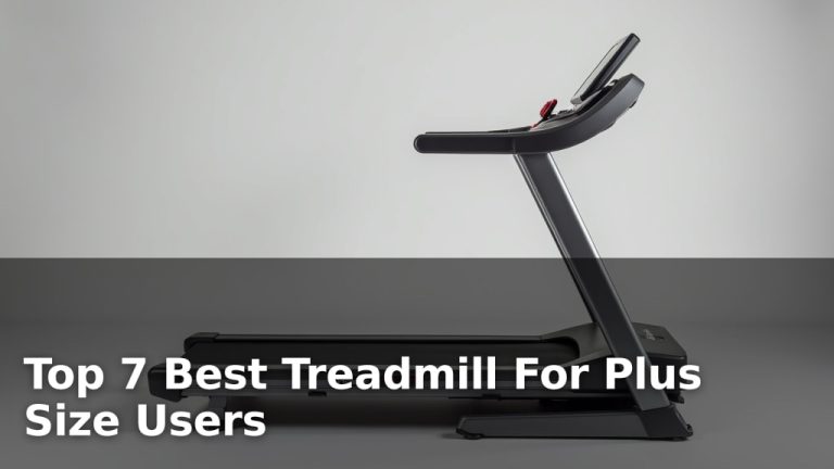 Top 7 Best Treadmill For Plus Size Users