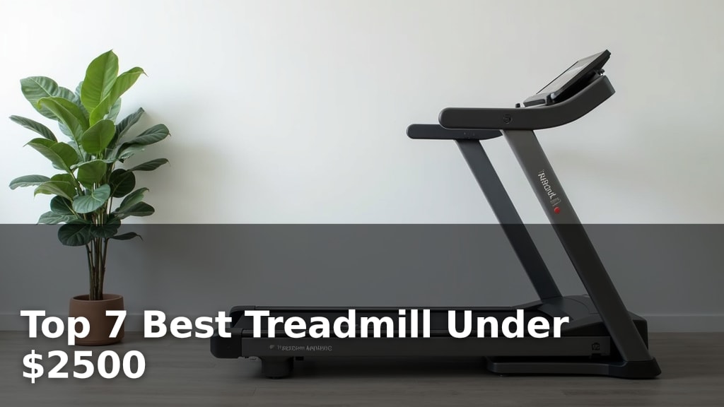 Top 7 Best Treadmill Under $2500