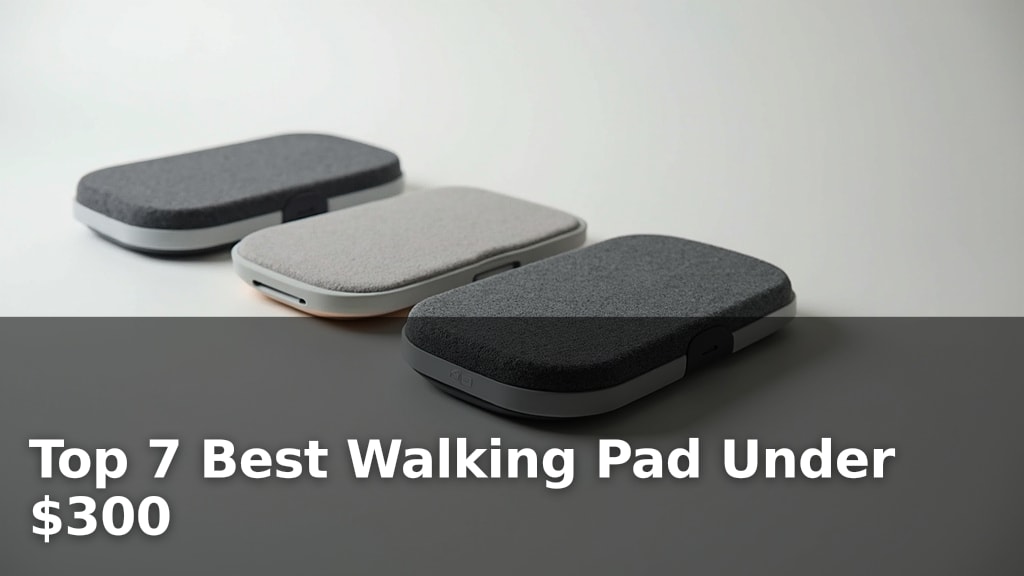 Best Walking Pad Under $300