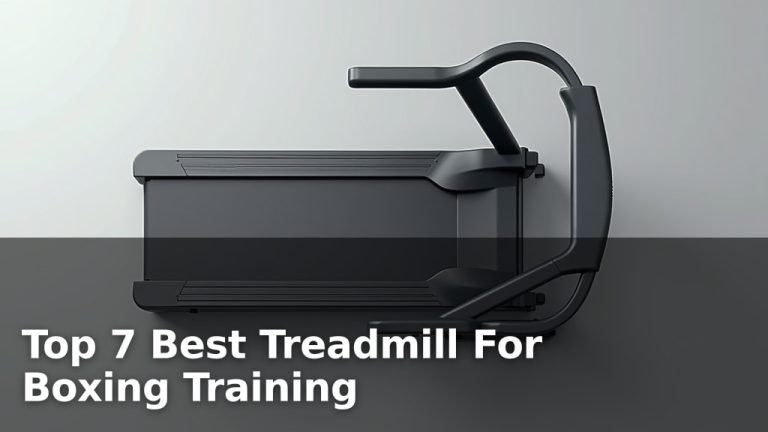 Top 7 Best Treadmill For Boxing Training
