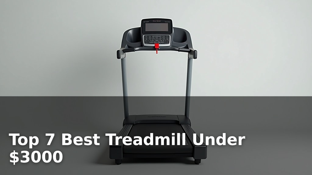 Top 7 Best Treadmill Under $3000