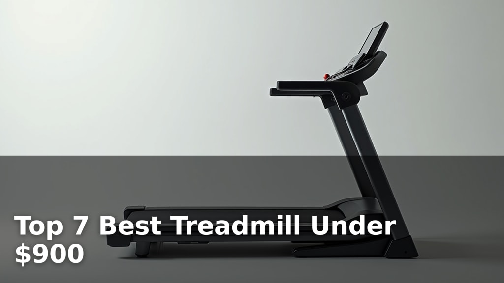 Best Treadmill Under $900